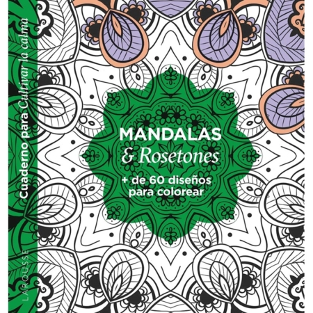 Mandalas & rosetones (cuaderno para cultivar la calma)