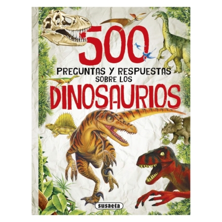 500 preguntas y respuestas sobre los dinosaurios